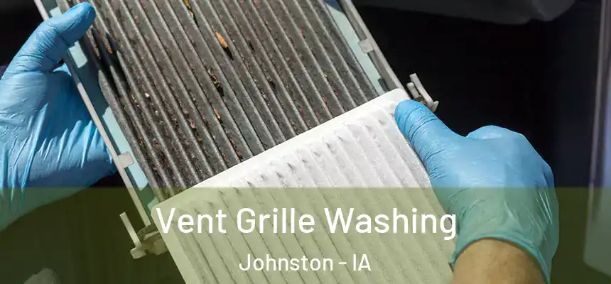  Vent Grille Washing Johnston - IA